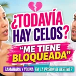 ¡Cara a cara y saltaron los reclamos! Samahara y Youna destapan sus celos en ‘La Prisión de Destino 2’: “Me tiene bloqueada”